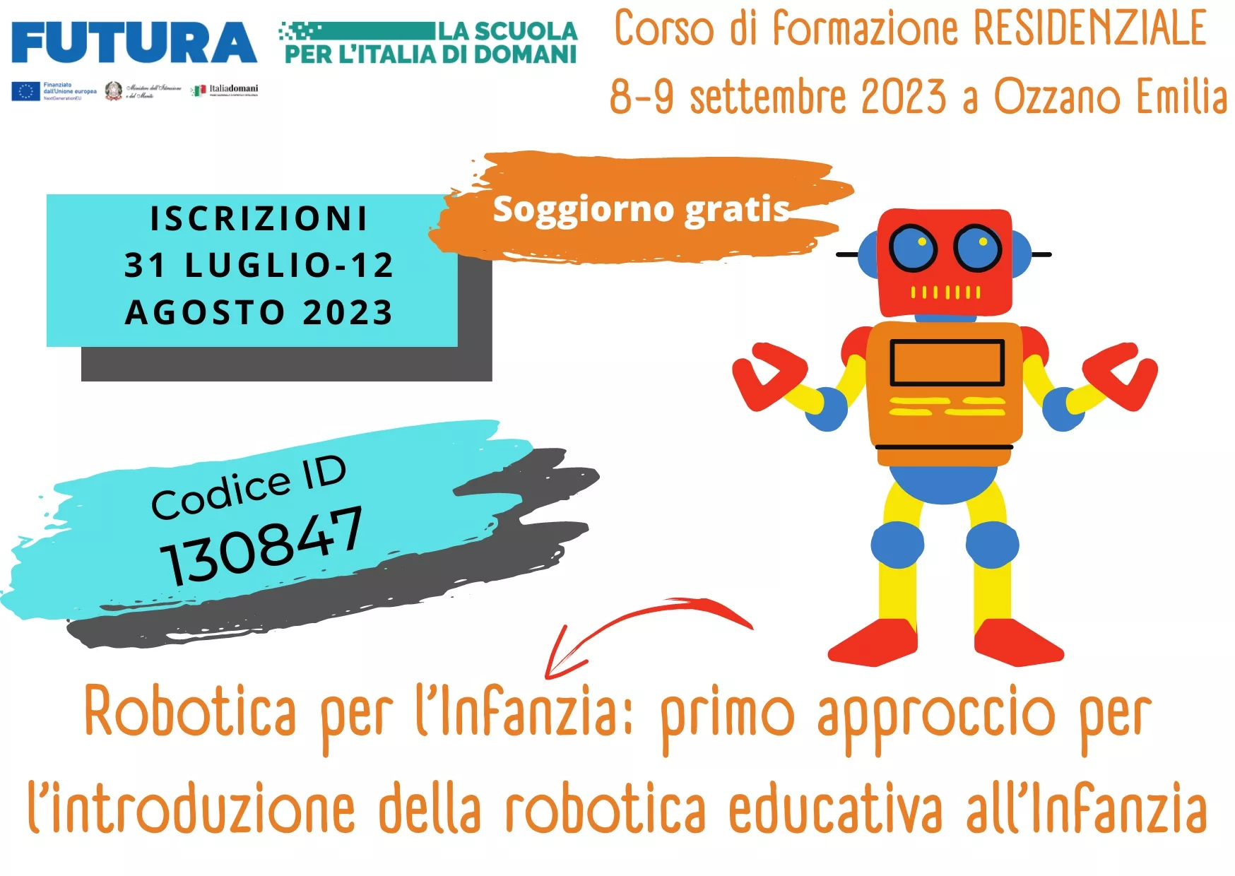 Istituto di Istruzione Superiore Lazzaro Spallanzani | Corso di formazione residenziale 8-9 settembre 2023 “Robotica didattica per l’Infanzia: primo approccio laboratoriale alla robotica educativa per l’Infanzia"