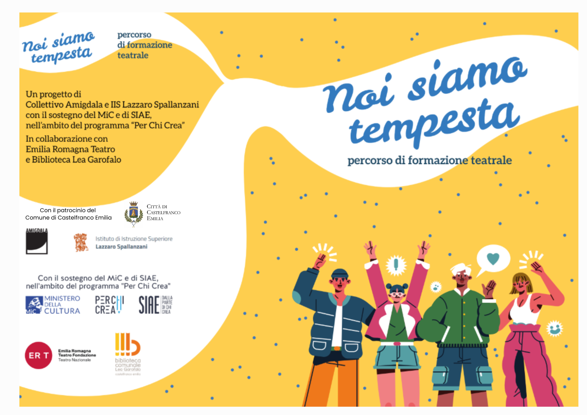 Istituto di Istruzione Superiore Lazzaro Spallanzani | NOI SIAMO TEMPESTA Un progetto di Collettivo Amigdala e IIS Lazzaro Spallanzani, con il sostegno del MiC e di SIAE nell’ambito del programma Per Chi Crea